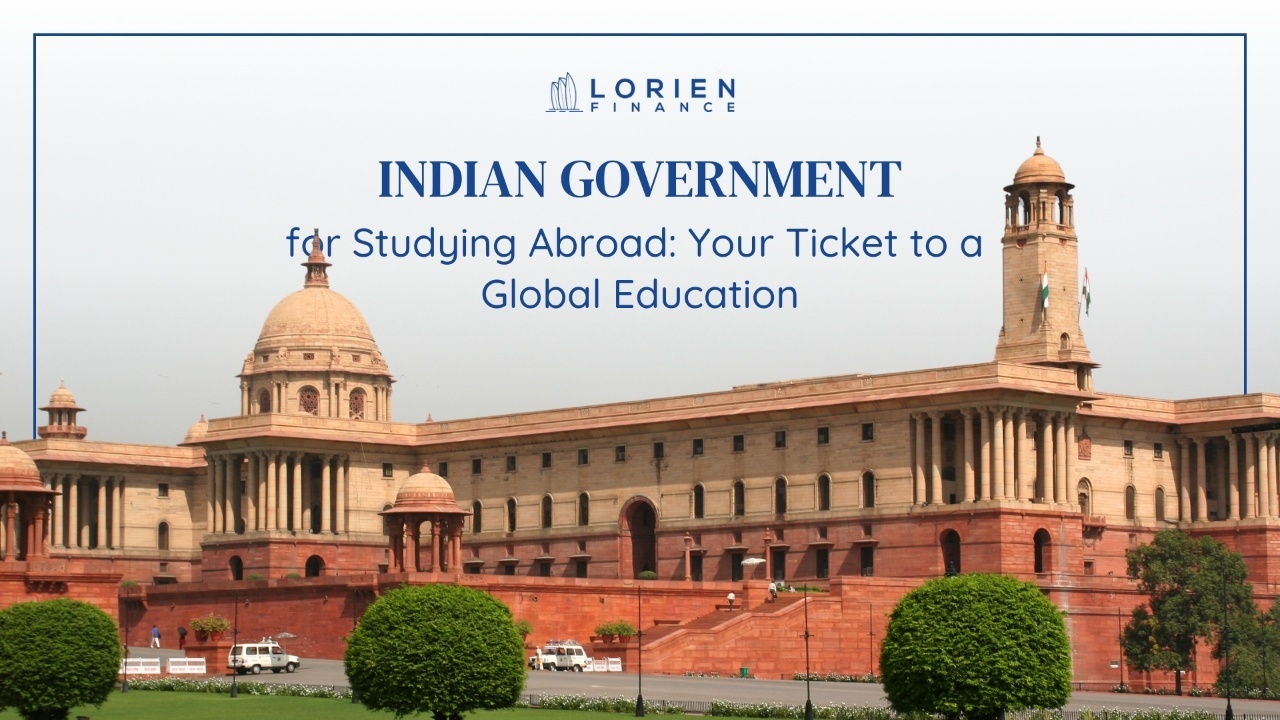 Indian Government Scholarships for Studying Abroad: Your Ticket toa Global Education