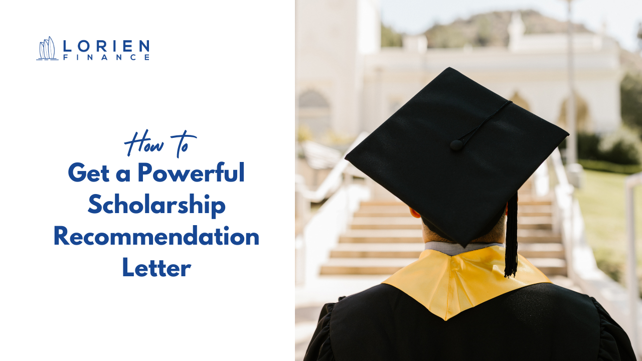 How to Get a Powerful Scholarship Recommendation Letter: A Student’s Guide