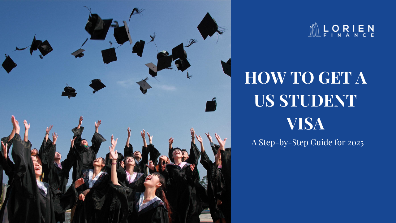 How to Get a US Student Visa: A Step-by-Step Guide for 2025