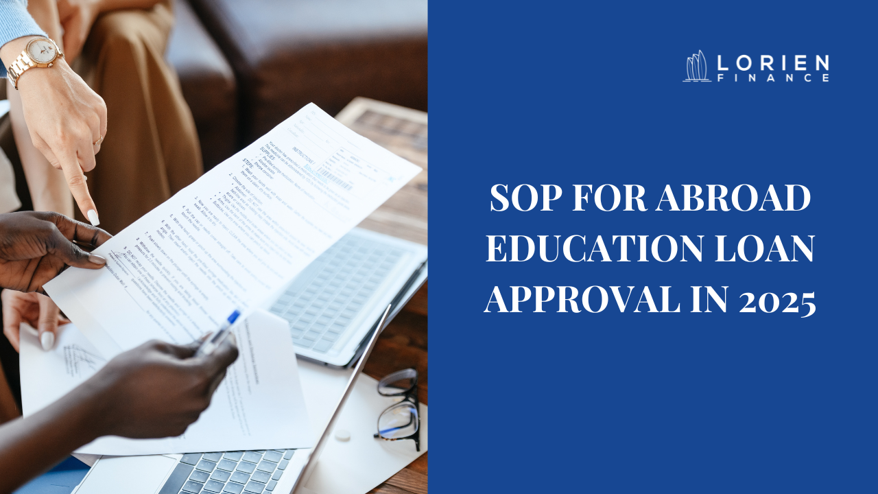 SOP for Abroad Education Loan Approval in 2025