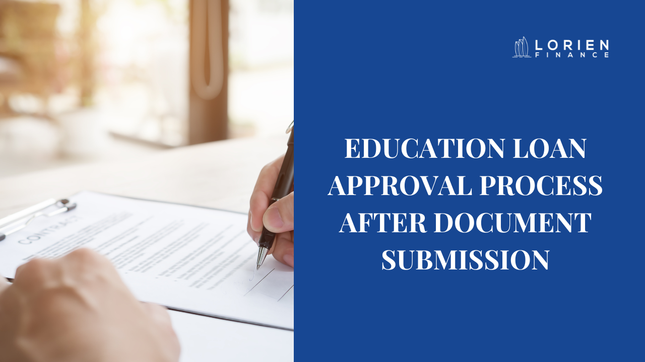 Education Loan Approval Process After Document Submission